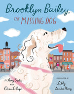 Load image into Gallery viewer, Brooklyn Bailey, the Missing Dog
