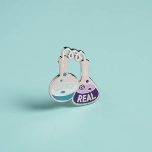 Science is Real Flasks Pin