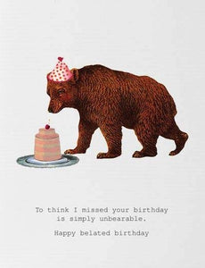 Happy Belated Birthday Bear Card