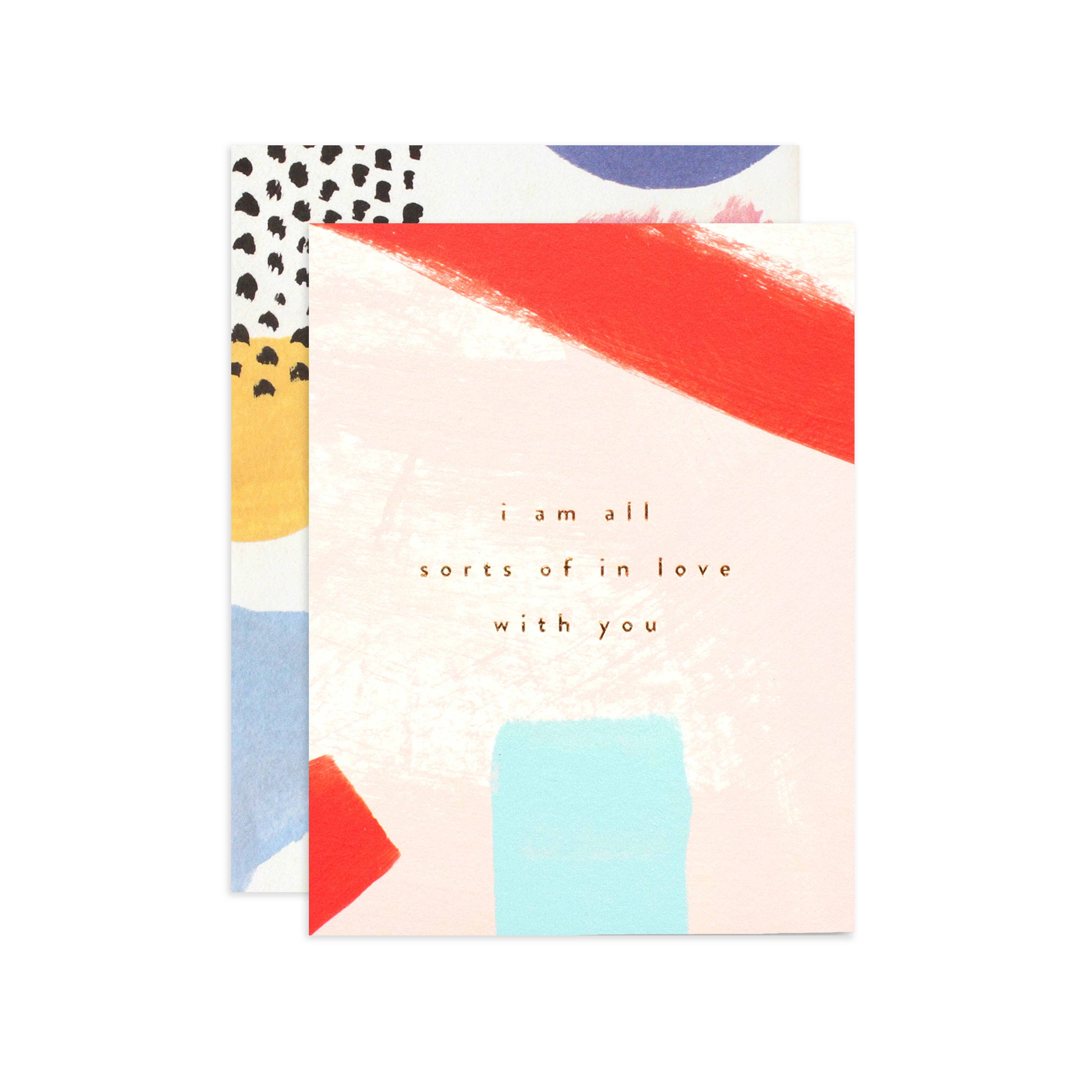 I Am All Sorts of In Love With You Card - Wanderlustre