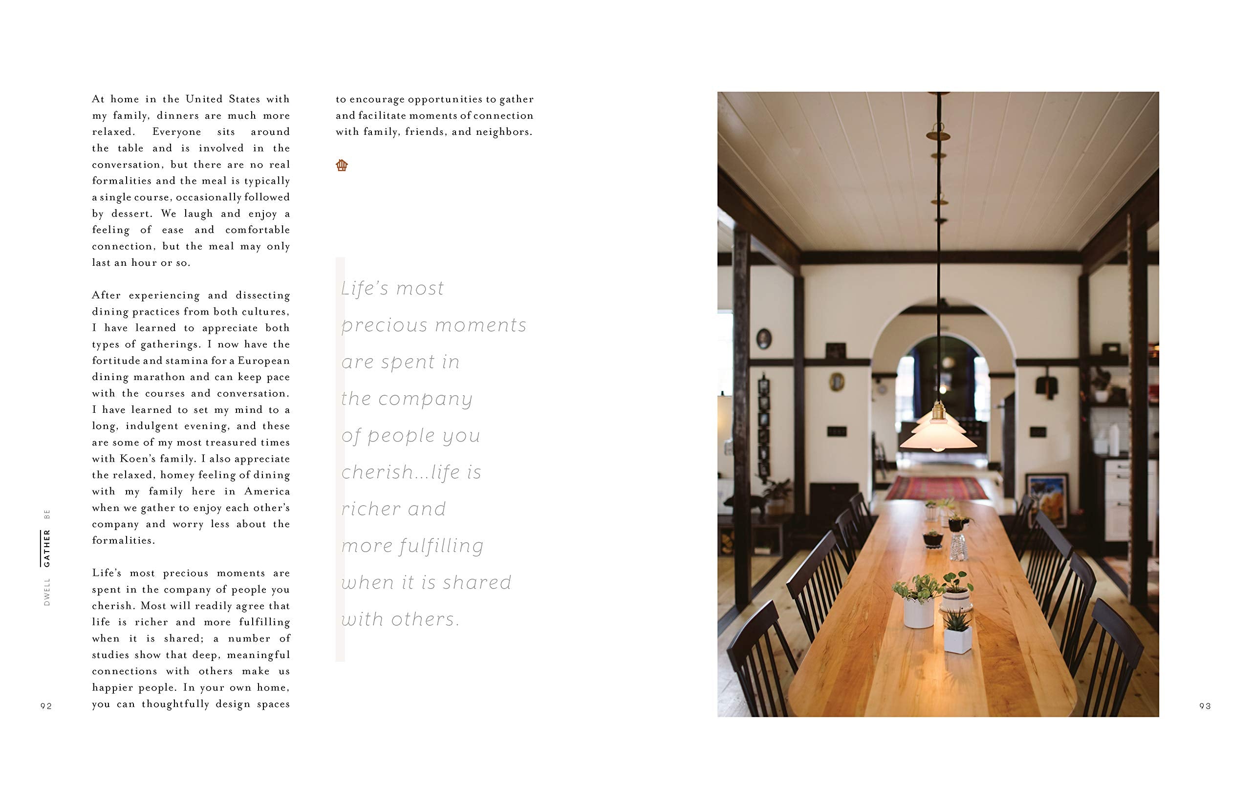 Dwell, Gather, Be: Design for Moments