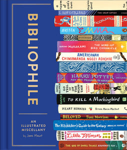 Bibliophile: An Illustrated Miscellany - Wanderlustre