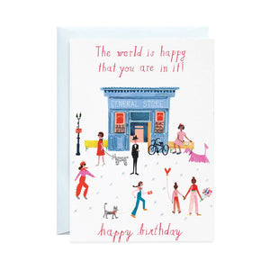Happy You're In The World Birthday Card